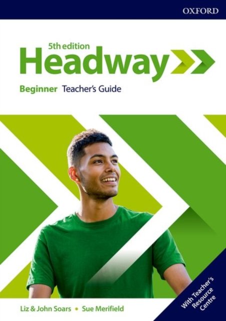 Headway: Beginner: Teacher''s Guide with Teacher''s Resource Center