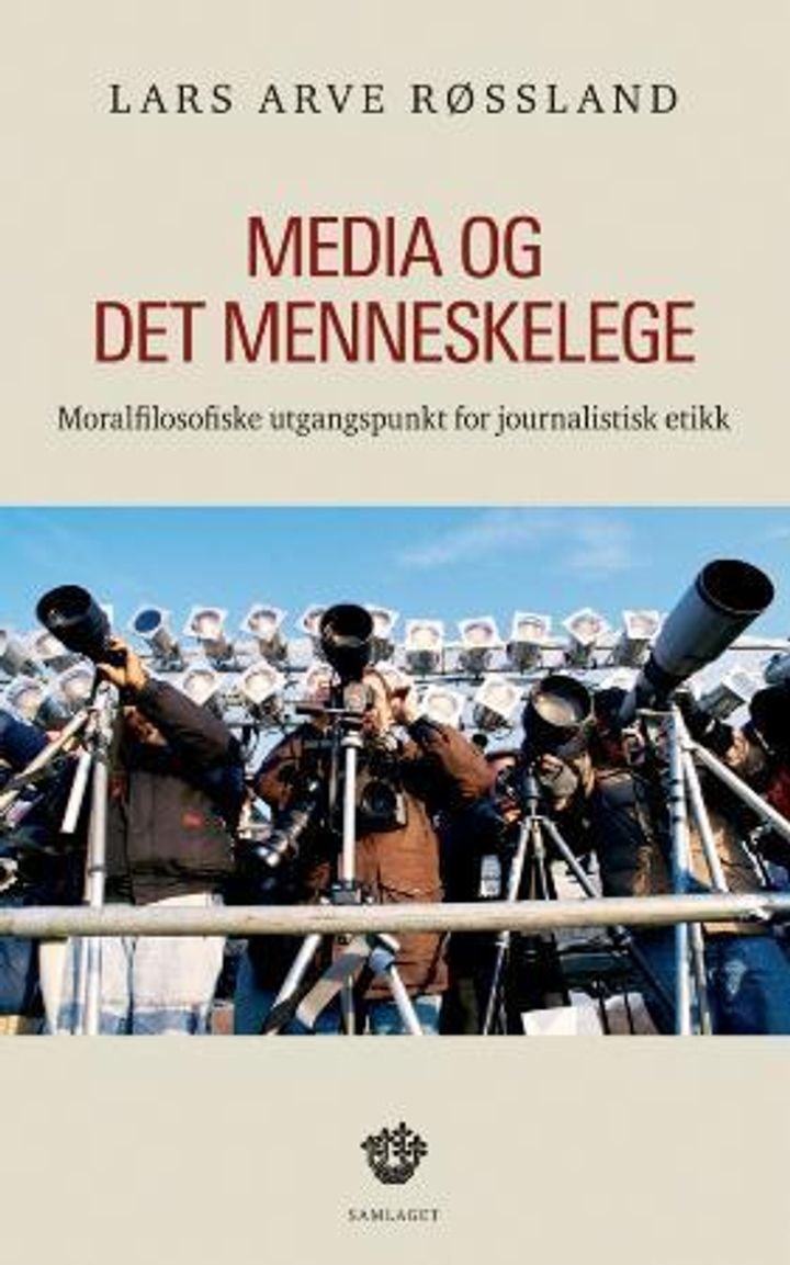Media og det menneskelege - moralfilosofiske utgangspunkt for jounalistisk etikk
