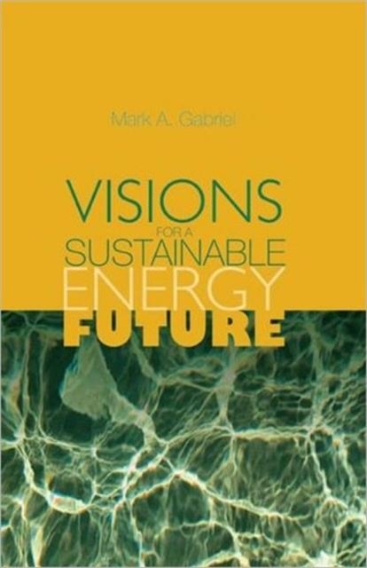 Visions for a Sustainable Energy Future