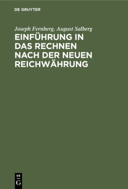 Einfuhrung in Das Rechnen Nach Der Neuen Reichwahrung