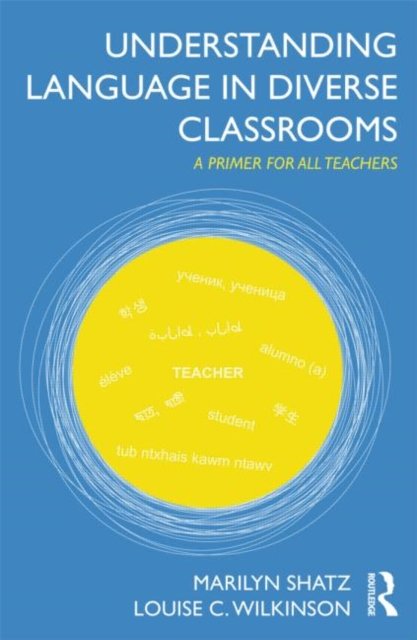Understanding Language in Diverse Classrooms