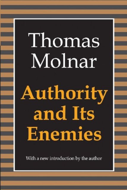 Authority and Its Enemies