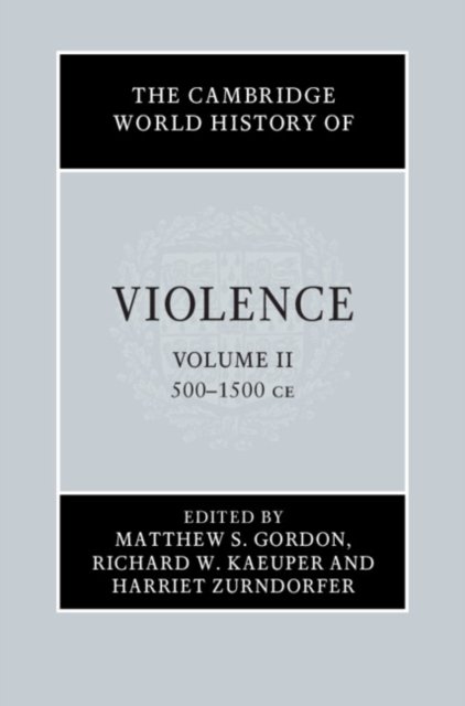 The Cambridge World History of Violence