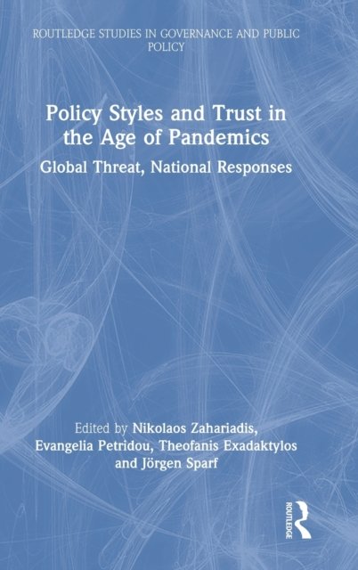 Policy Styles and Trust in the Age of Pandemics