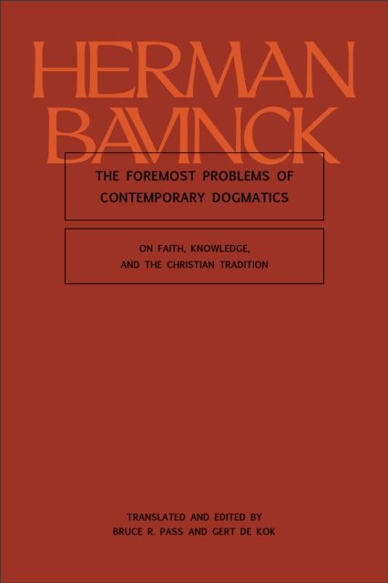 The Foremost Problems of Contemporary Dogmatics