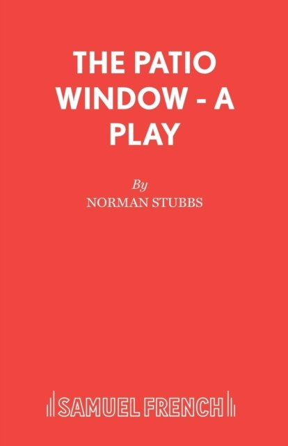 The Patio Window - A Play