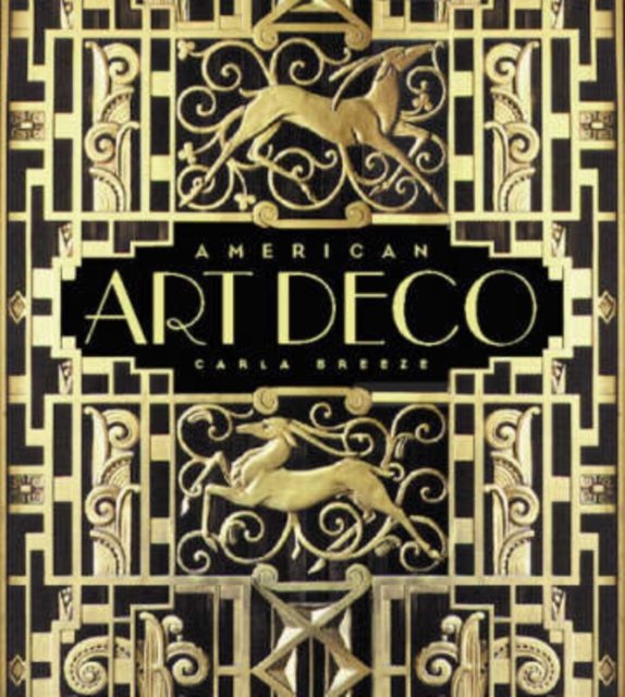 American Art Deco – Architecture & Regionalism