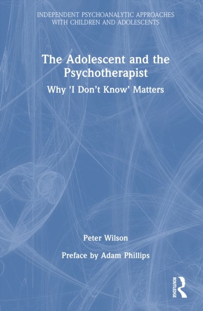 The Adolescent and the Psychotherapist
