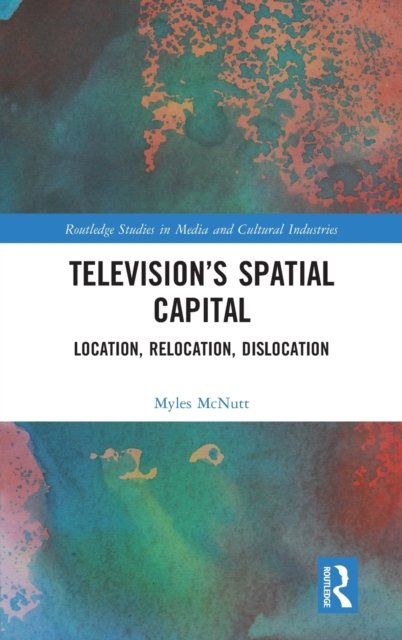 Television’s Spatial Capital