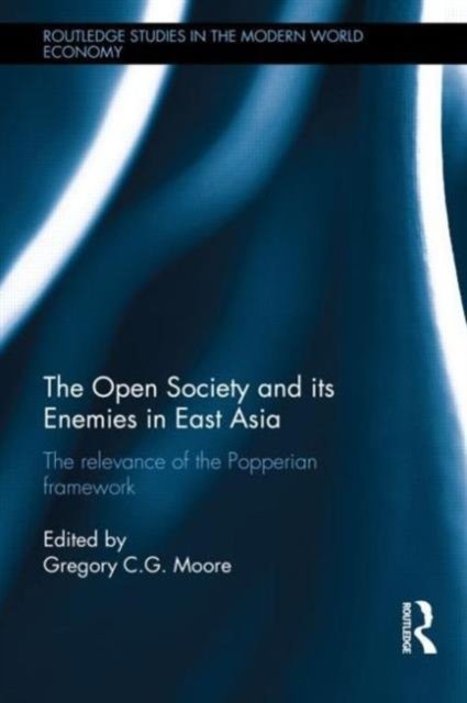 The Open Society and its Enemies in East Asia