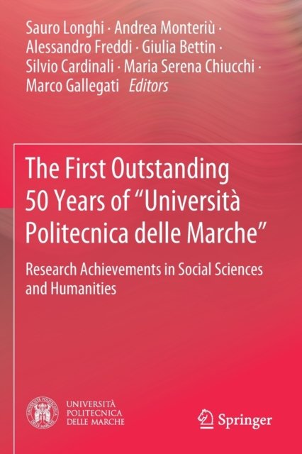 The First Outstanding 50 Years of "Università Politecnica delle Marche"
