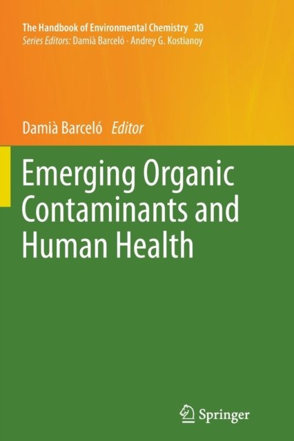 Emerging Organic Contaminants and Human Health