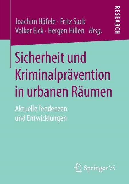 Sicherheit und Kriminalpravention in urbanen Raumen