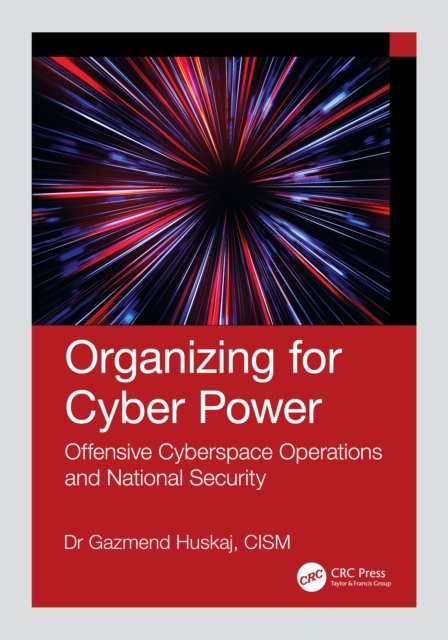 Organizing for Cyber Power