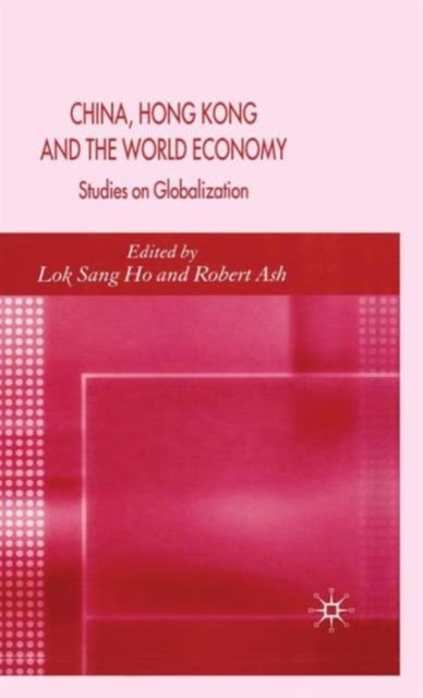 China, Hong Kong and the World Economy