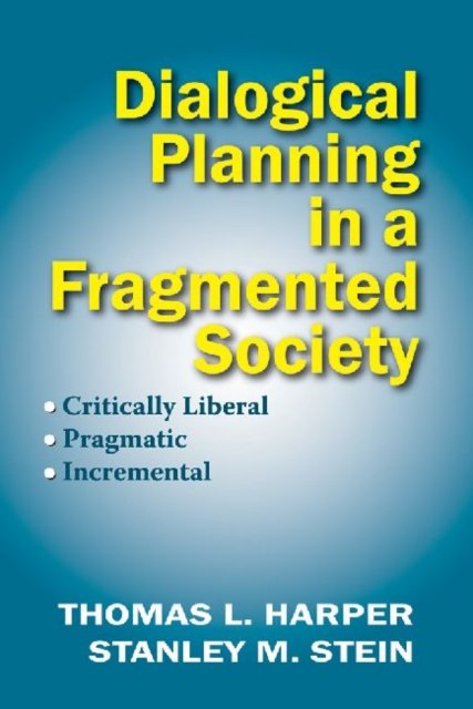 Dialogical Planning in a Fragmented Society
