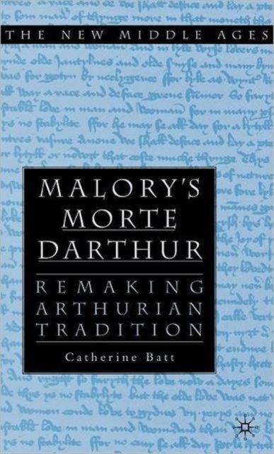 Malory''s ''Morte D''Arthur''