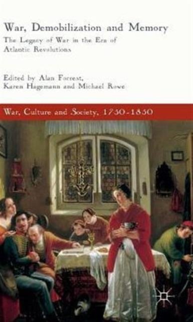 War, Demobilization and Memory