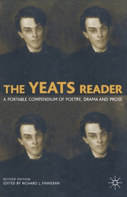 The Yeats Reader