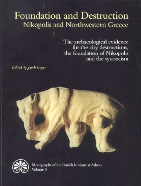 Foundation & Destruction Nikopolis & Northwestern Greece