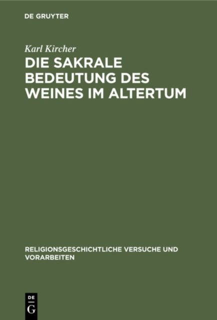 Die Sakrale Bedeutung Des Weines Im Altertum