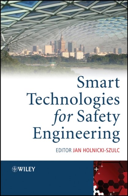 Smart Technologies for Safety Engineering