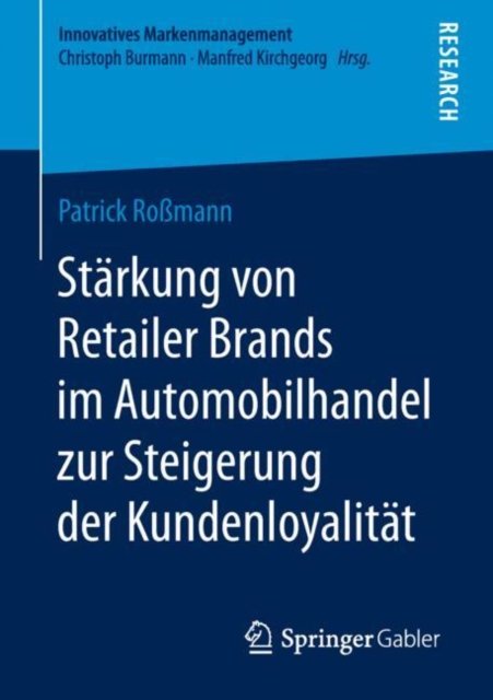 Starkung von Retailer Brands im Automobilhandel zur Steigerung der Kundenloyalitat
