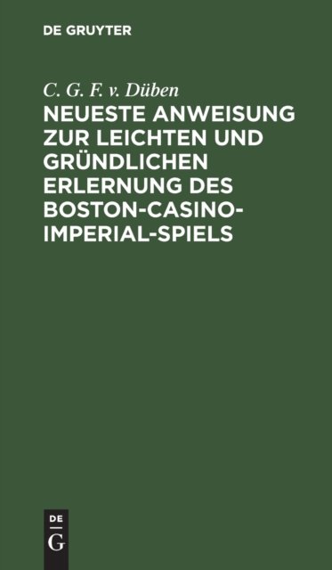 Neueste Anweisung Zur Leichten Und Grundlichen Erlernung Des Boston-Casino- Imperial-Spiels