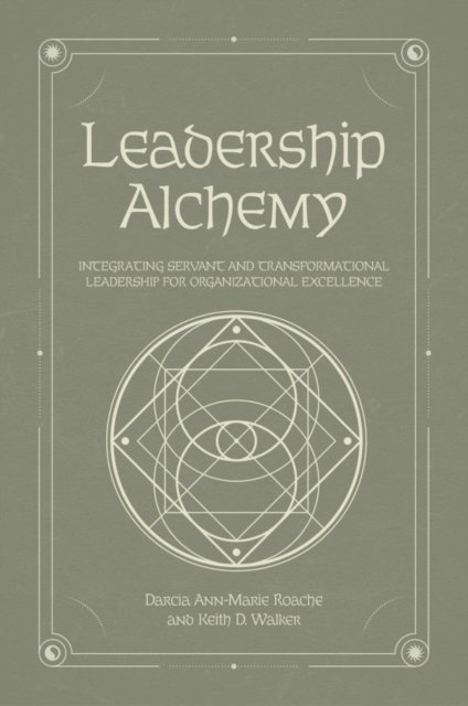 Leadership Alchemy