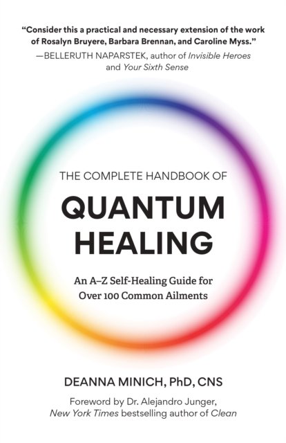 The Complete Handbook of Quantum Healing