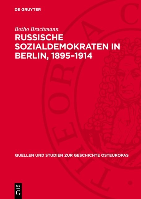Russische Sozialdemokraten in Berlin, 1895-1914