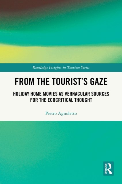 From the Tourist''s Gaze