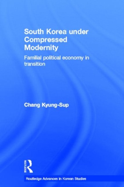 South Korea under Compressed Modernity