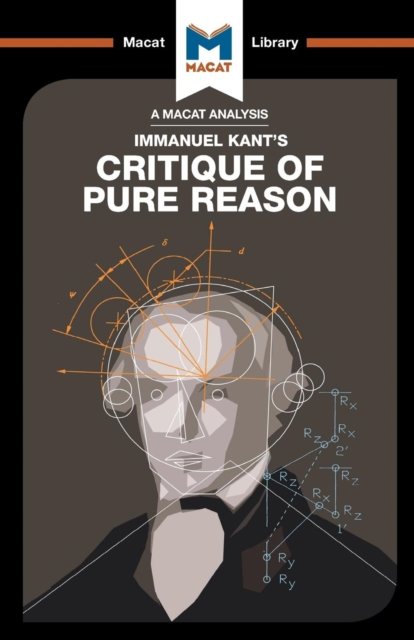 An Analysis of Immanuel Kant''s Critique of Pure Reason