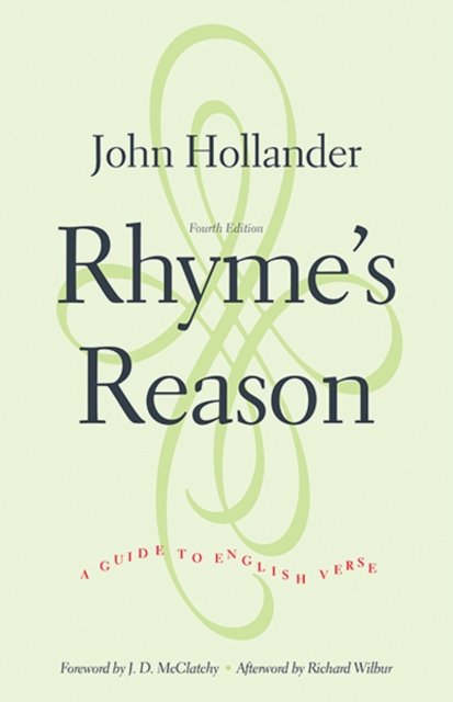 Rhyme`s Reason – A Guide to English Verse