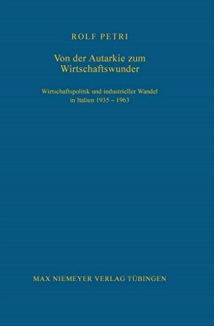 Von Der Autarkie Zum Wirtschaftswunder