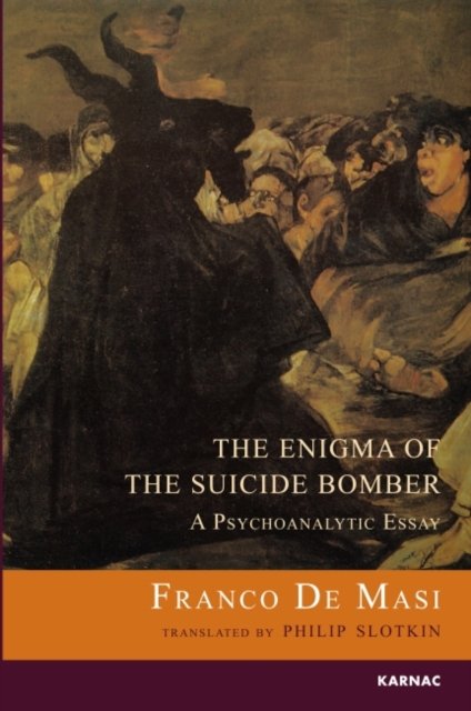 The Enigma of the Suicide Bomber