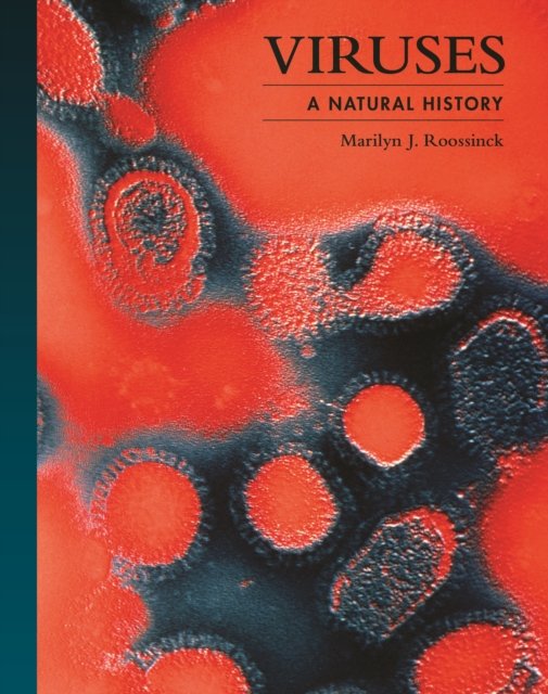 Viruses – A Natural History