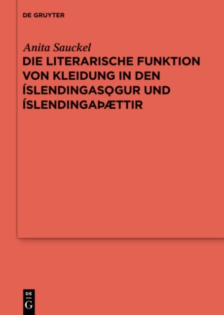 Die literarische Funktion von Kleidung in den Islendingasogur und Islendingaþættir