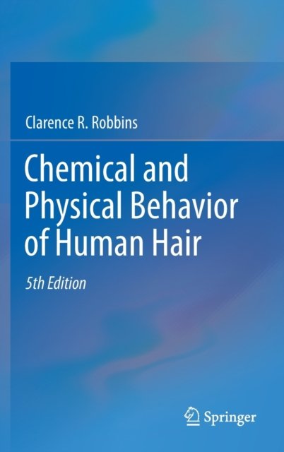 Chemical and Physical Behavior of Human Hair
