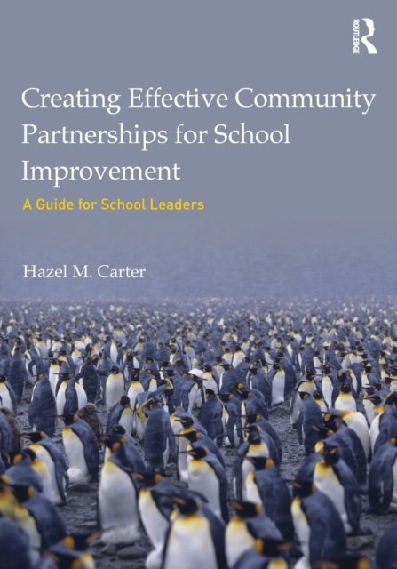 Creating Effective Community Partnerships for School Improvement