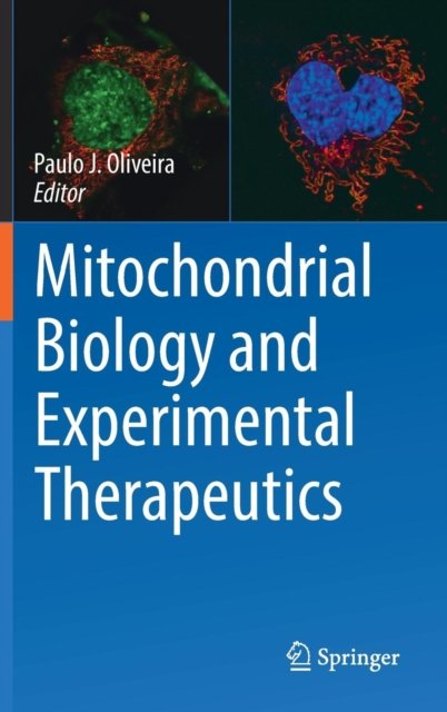 Mitochondrial Biology and Experimental Therapeutics