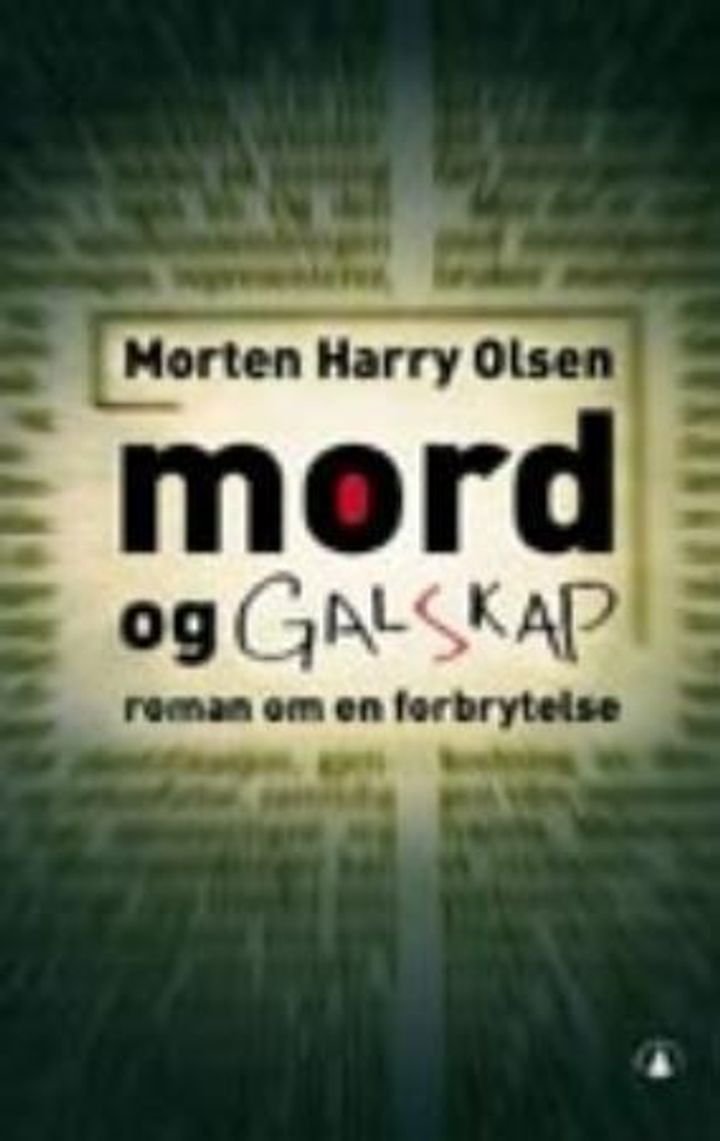 Mord og galskap - roman om en forbrytelse