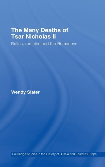 The Many Deaths of Tsar Nicholas II