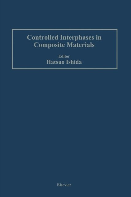 Controlled Interphases in Composite Materials