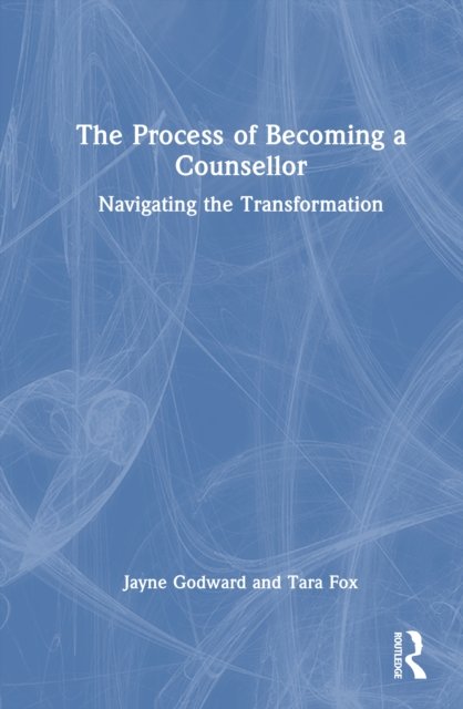 The Process of Becoming a Counsellor