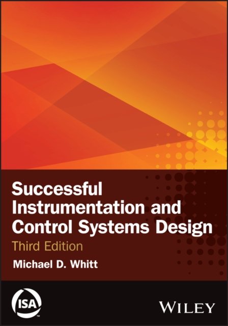 Successful Instrumentation and Control Systems Design
