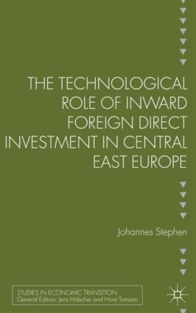 The Technological Role of Inward Foreign Direct Investment in Central East Europe