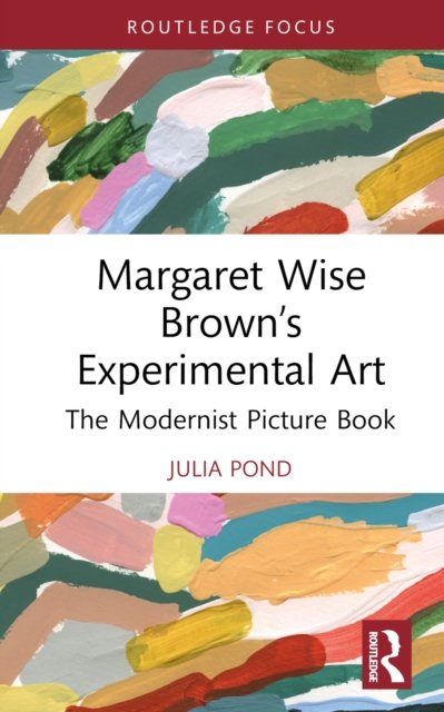Margaret Wise Brown?s Experimental Art