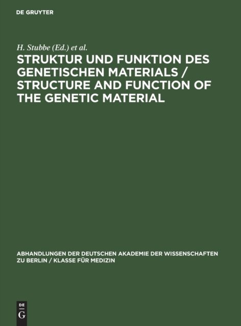 Struktur Und Funktion Des Genetischen Materials / Structure and Function of the Genetic Material